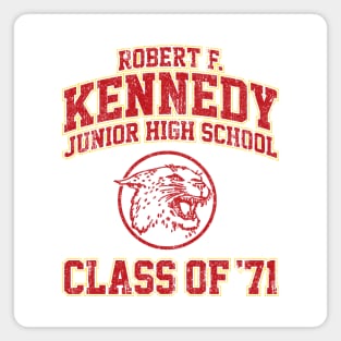 Robert F Kennedy Junior High School Class of 71 - Wonder Years (Variant) Magnet